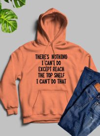 There Is Nothing I Cant Do Except Reach The Top Shelf Hoodie (Color: Heather Prism Peach)